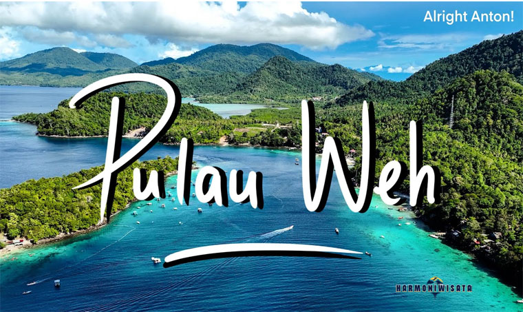 Pulau Weh Aceh: Wisata Bahari Eksotis di Ujung Barat