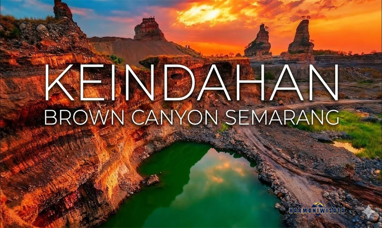 Brown Canyon Semarang: Lokasi, Daya Tarik, Harga Tiket & Tips Wisata